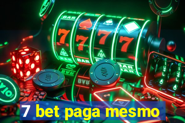 7 bet paga mesmo